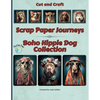 Scrap Paper Journeys - Boho Hippie Dog Collection - Paperback