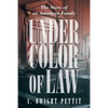 Under Color of Law - Paperback