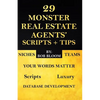 29 Monster Real Estate Agents' Scripts & Tips - Paperback