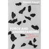 Force and Understanding: Writings on Philosophy and Resistance - Paperback