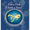 Can a Fish Climb a Tree? - Hardcover