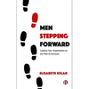 Men Stepping Forward: Leading Your Organization on the Path to Inclusion - Paperback