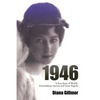 1946: A True Story of Wealth, Extraordinary Success and Great Tragedy - Paperback