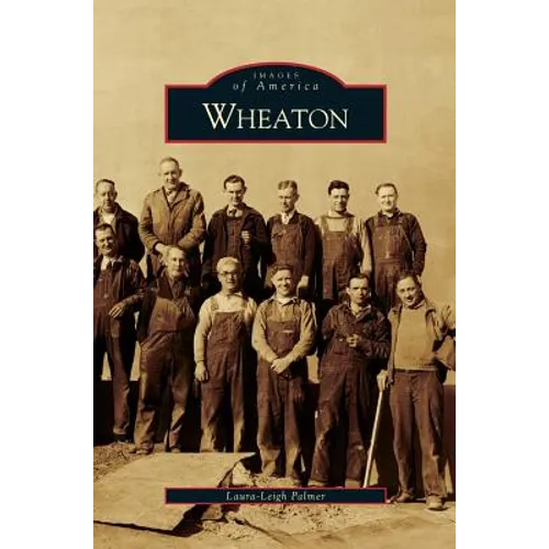 Wheaton - Hardcover