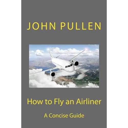How to Fly an Airliner - Paperback