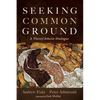 Seeking Common Ground - Hardcover