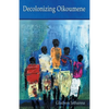 Decolonising Oikoumene - Paperback