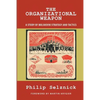 The Organizational Weapon: A Study of Bolshevik Strategy and Tactics - Paperback