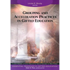Grouping and Acceleration Practices in Gifted Education - Paperback