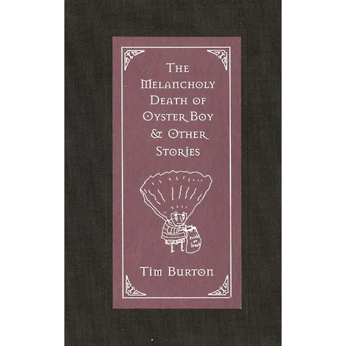 The Melancholy Death of Oyster Boy & Other Stories - Hardcover