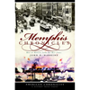 Memphis Chronicles: Bits of History from the Best Times - Paperback