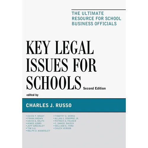 Key Legal Issues for Schools: The Ultimate Resource for School Business Officials - Paperback