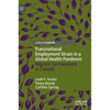 Transnational Employment Strain in a Global Health Pandemic: Migrant Farmworkers in Canada - Hardcover