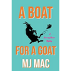 A Boat for a Goat: A Kennedy Reeves Mystery - Paperback