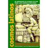 Cosmos Latinos: An Anthology of Science Fiction from Latin America and Spain - Paperback