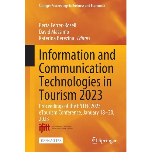 Information and Communication Technologies in Tourism 2023: Proceedings of the Enter 2023 Etourism Conference, January 18-20, 2023 - Paperback