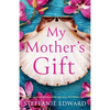 My Mother's Gift: A totally heartbreaking and powerful page-turner full of family secrets - Paperback