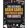 The Ultimate Brain Games And Puzzles Book For Adults: Tricky But Fun Brain Teasers, Trivia Challenges, Crosswords, Word Searches And Much More To Keep - Paperback