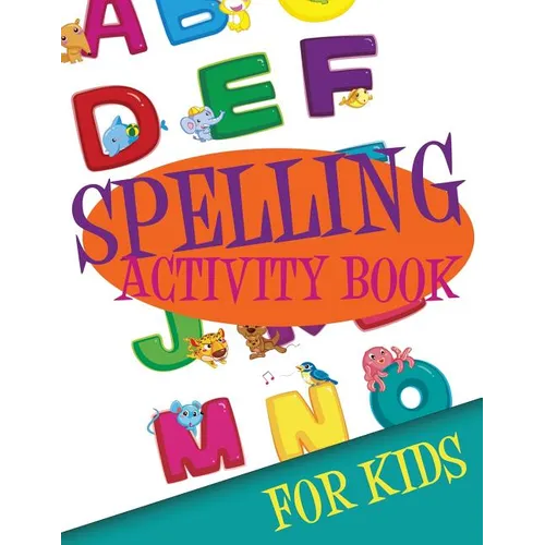 Spelling Activity Book for Kids - Paperback