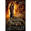 Elemental Origin: Blood of Dragons Prequel - Paperback