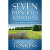 Seven Principles to Purpose: Your road to Purpose and Destiny! - Paperback