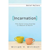 Incarnation: The Surprising Overlap of Heaven & Earth - Paperback
