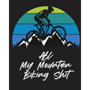 All My Mountain Biking Shit: Biking Logbook Cycling Nature Outdoor Activity Athlete Racing - Paperback