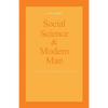 Social Science and Modern Man: Alan B. Plaunt Memorial Lectures 1969 - Paperback