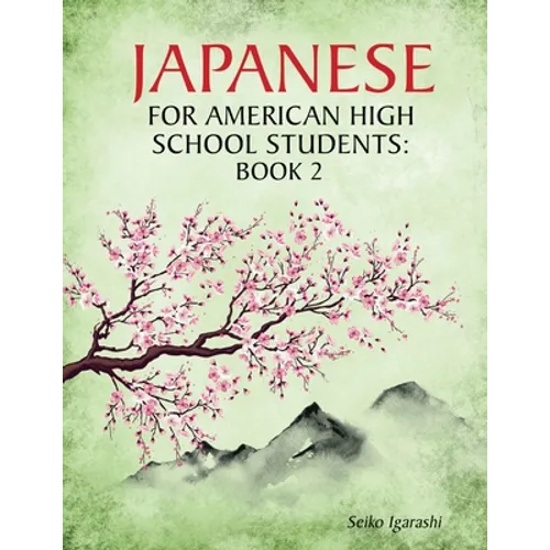 Japanese for American High School Students: Book 2 - Paperback