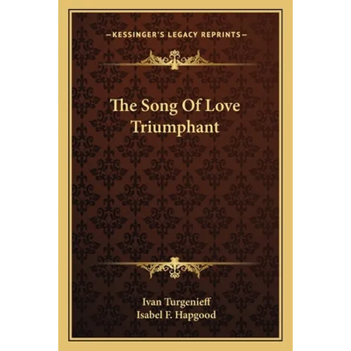 The Song Of Love Triumphant - Paperback