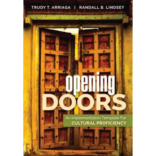 Opening Doors: An Implementation Template for Cultural Proficiency - Paperback