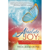 Absolute Joy: A Journey Beyond Time to Nowhere - Paperback