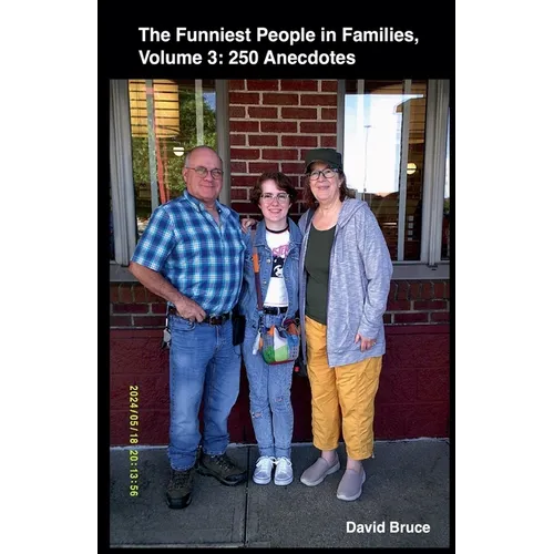 The Funniest People in Families, Volume 3: 250 Anecdotes - Paperback