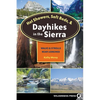 Hot Showers, Soft Beds, and Dayhikes in the Sierra: Walks and Strolls Near Lodgings - Paperback