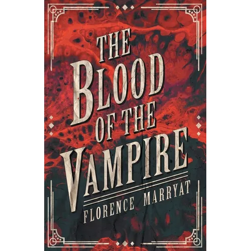 The Blood of the Vampire - Paperback