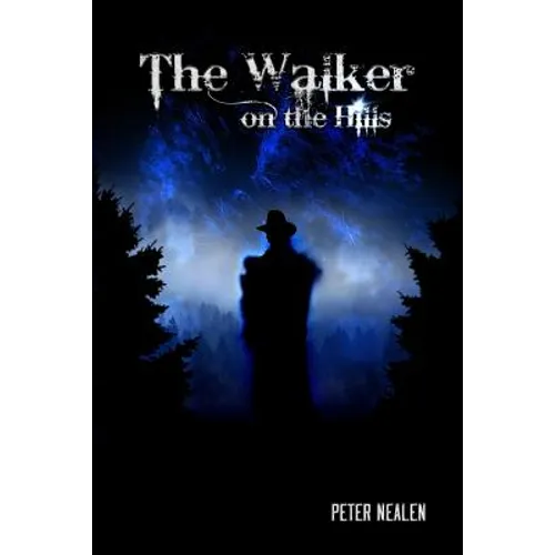 The Walker on the Hills - Paperback
