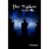 The Walker on the Hills - Paperback