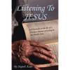 Listening To Jesus: God's miracles in the life of a Christian minister preaching in the Middle East. - Paperback