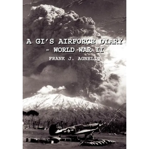 A Gi's Airforce Diary - World War II - Hardcover