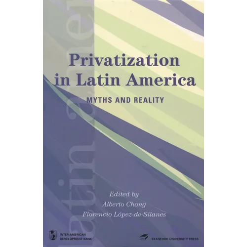 Privatization in Latin America: Myths and Reality - Paperback