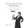 Rosalie Edge, Hawk of Mercy: The Activist Who Saved Nature from the Conservationists - Hardcover