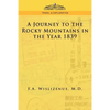 A Journey to the Rocky Mountains in the Year 1839 - Paperback