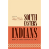 Southeastern Indians Since the Removal Era - Paperback