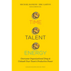 Time, Talent, Energy: Overcome Organizational Drag and Unleash Your Team's Productive Power - Hardcover