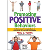 Promoting Positive Behaviors: An Elementary Principal's Guide to Structuring the Learning Environment - Paperback