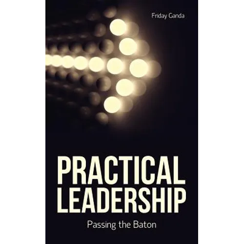 Practical Leadership - Paperback