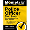 Police Officer Exam Study Guide - Police Entrance Prep Book Secrets, Full-Length Practice Test, Detailed Answer Explanations: [2nd Edition] - Paperback