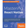 Mastering React Native: Learn Once, Write Anywhere - Paperback