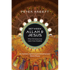 Between Allah & Jesus: What Christians Can Learn from Muslims - Paperback