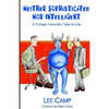 Neither Sophisticated Nor Intelligent - Hardcover